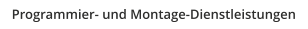 Programmier- und Montage-Dienstleistungen